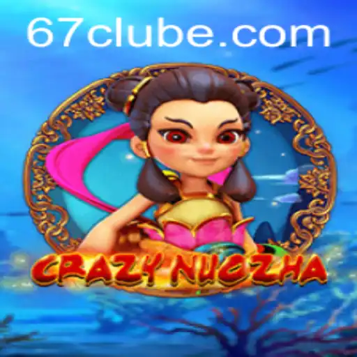 Descubra o Mundo Fascinante de CrazyNuoZha: Uma Aventura Inovadora no 67.game